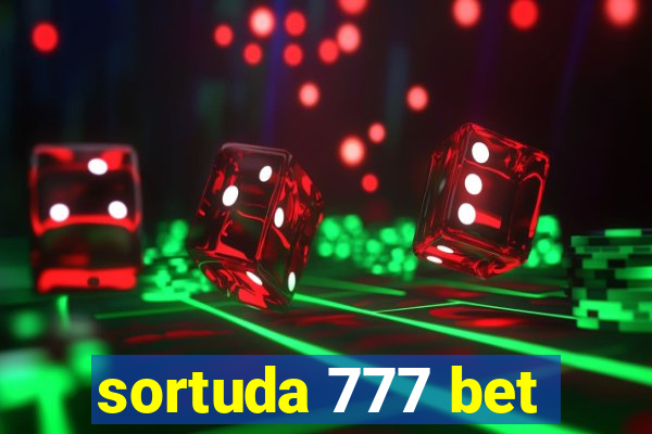 sortuda 777 bet